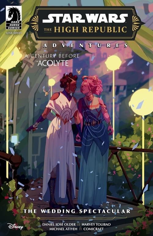 Обложка: The High Republic Adventures — The Wedding Spectacular, Дэниел Хосе Олдер (текст), Харви Толибао, Ник Брокеншир, Тони Бруно, Чо Ми-Гён, Меган Хуанг, Энди Дагган, Кайо Филипи и Элиза Ромболи (рисунок)